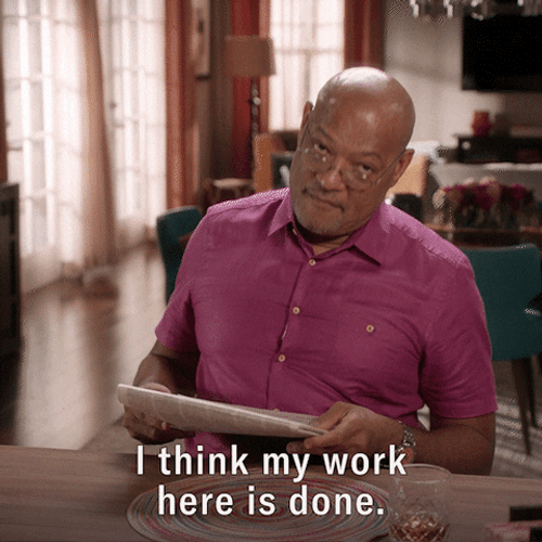 My Work Here Is Done Laurence Fishburne GIF