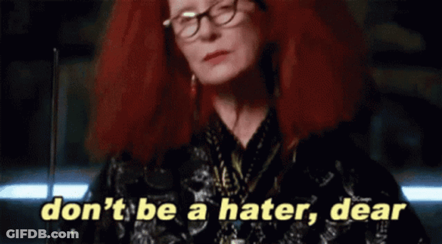 Myrtle Snow Don't Be A Hater Dear GIF