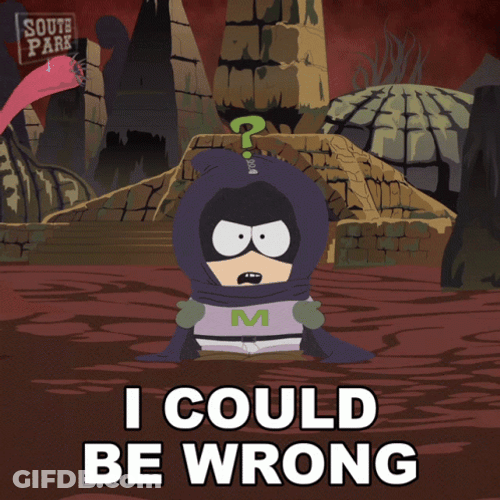Mysterion I Could Be Wrong Realization GIF