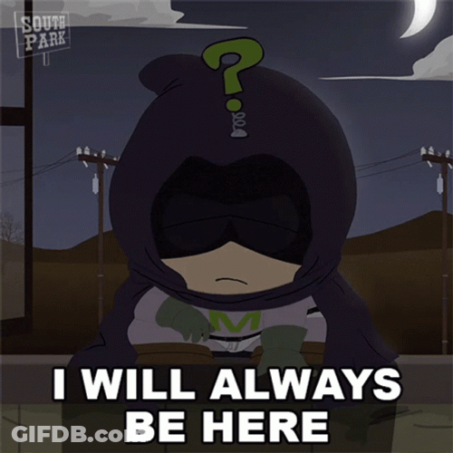 Mysterion I Will Always Be Here GIF