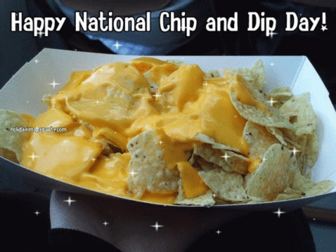 Nacho Happy National Chip And Dip Day GIF