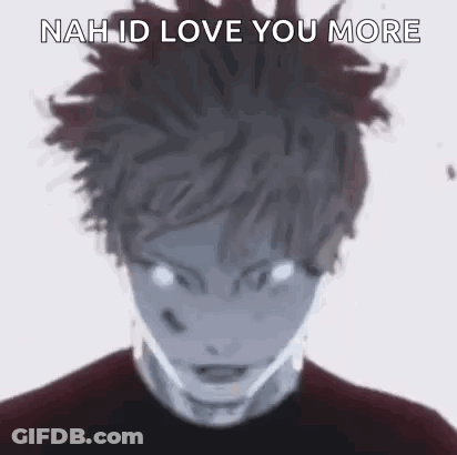 Nah Id Love You More Close Up Face GIF