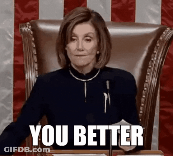 Nancy Pelosi You Better Move Here GIF