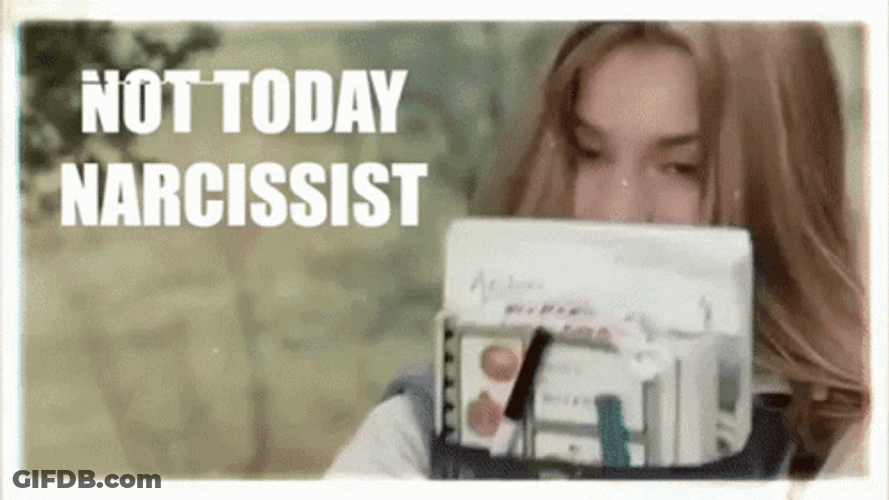 Narcissist Meme Not Today GIF