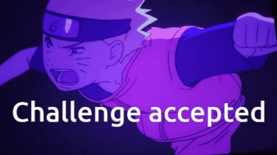 Naruto Challenge Accepted GIF