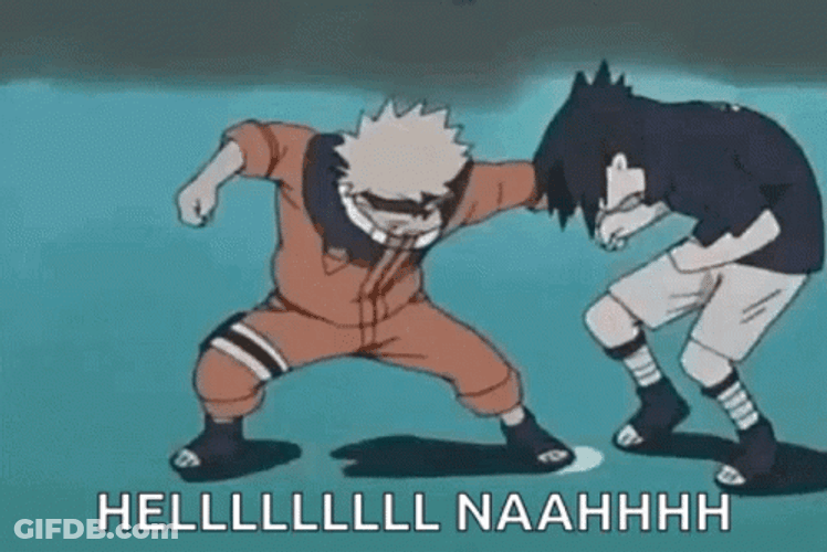 Naruto Vs Sasuke Hell Nah GIF