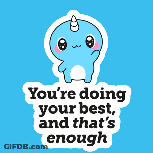 Narwhal Saying You're Doing Your Best GIF