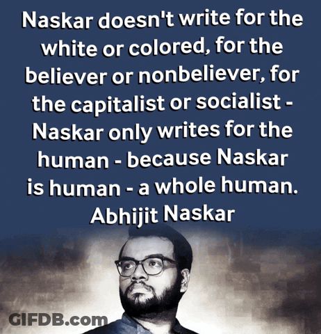 Naskar Doesn't Write For White, Colored, Believer, Nonbeliever GIF