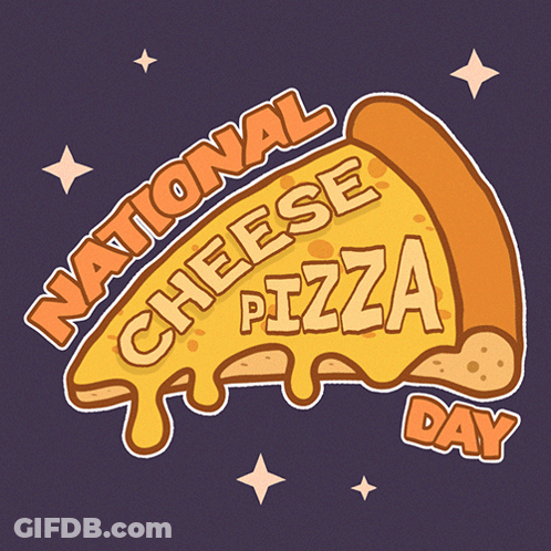 National Cheese Pizza Day Poster With Pizza Slice GIF