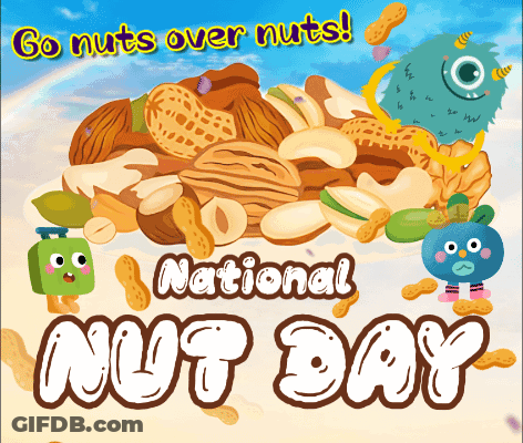 National Nut Day Poster With Monster And Nuts GIF