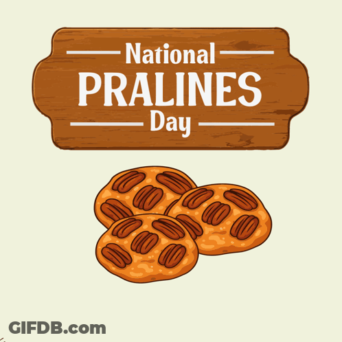 National Pralines Day Sign With Ants Around Cookies GIF