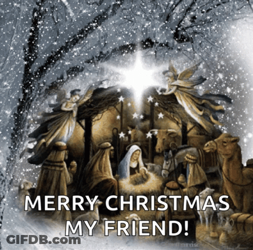 Nativity Birth Of Jesus Merry Christmas Friend GIF