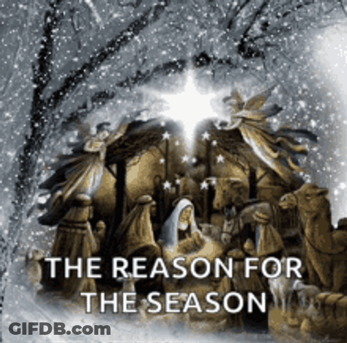 Nativity Of Jesus Christ Reason For Season GIF