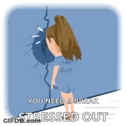 Need Breakin Out Of Stress GIF