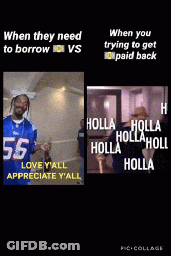 Need To Borrow Vs Get Paid Back GIF