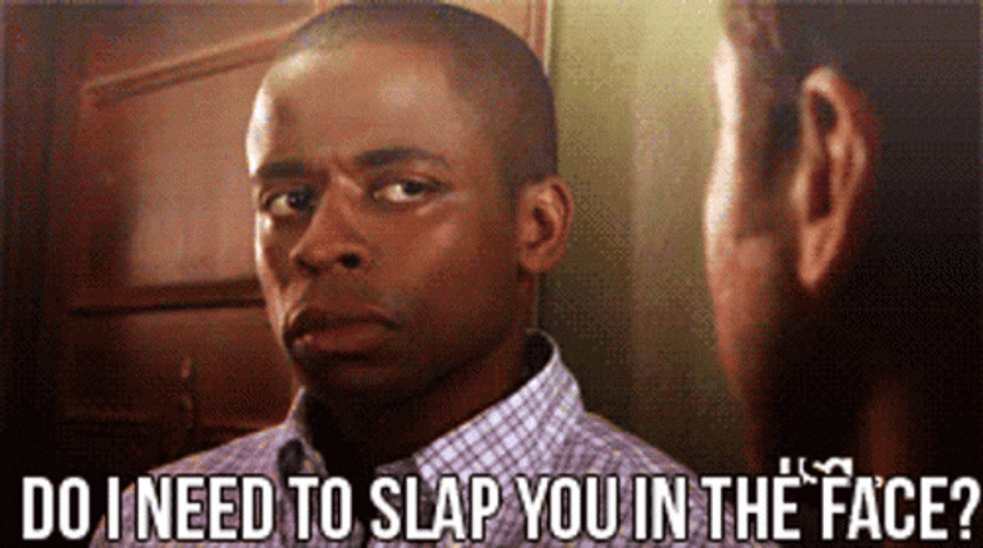 Need To Slap You GIF