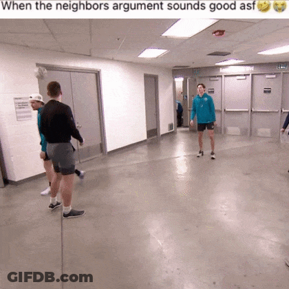 Neighbors Argument Sounds Good GIF