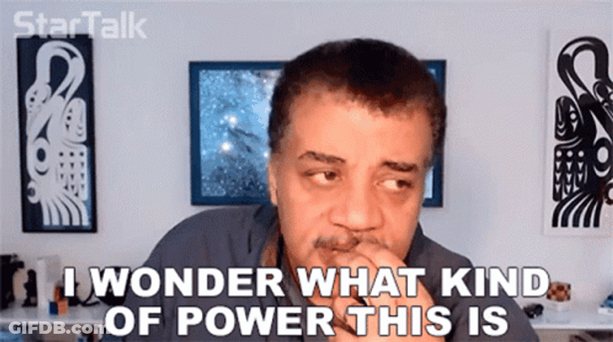 Neil Degrasse Tyson I Got The Power GIF