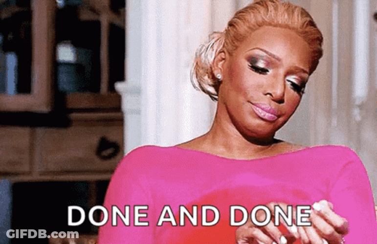 NeNe Leakes Im Done GIF
