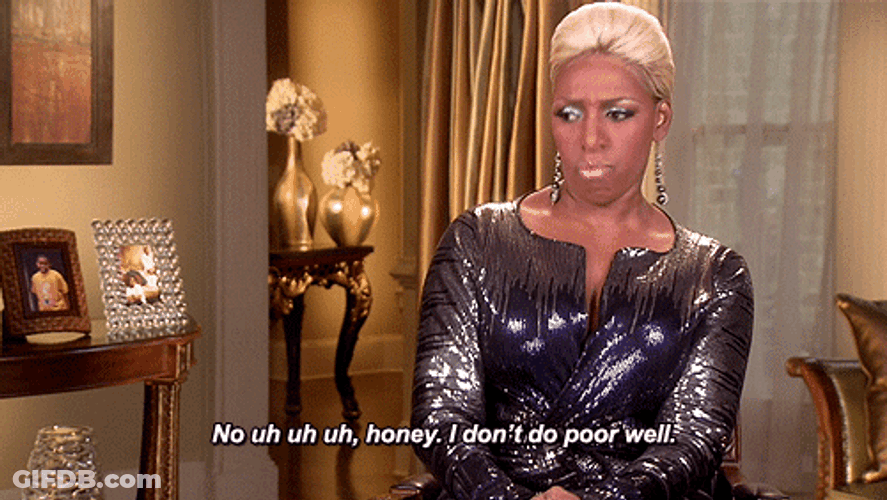 Nene The Ghetto I Don't Do Poor Well GIF