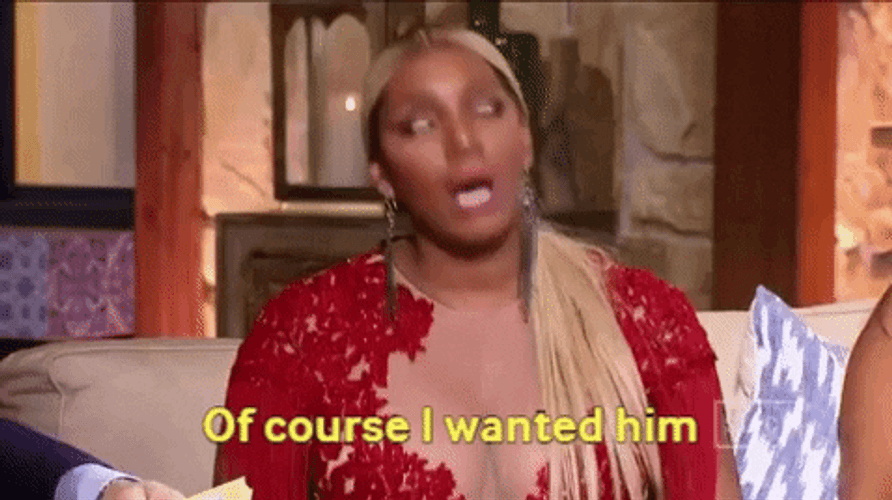 Nene The Ghetto Of Course I Wanted Him GIF