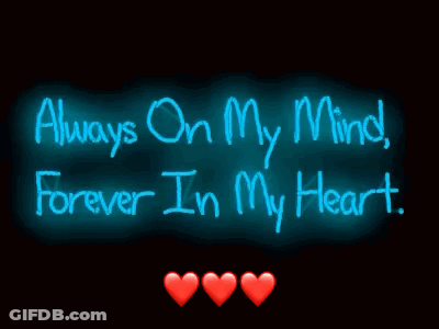 Neon Sign Always On My Mind Forever In My Heart Three Red Hearts GIF