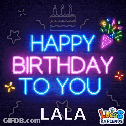 Neon Sign Happy Birthday To You Lala GIF