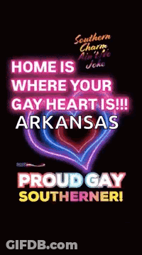 Neon Sign Home Is Where Your Gay Heart Is Arkansas Proud Gay Southerner GIF