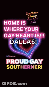 Neon Sign Home Is Where Your Gay Heart Is Dallas Proud Gay Southerner GIF