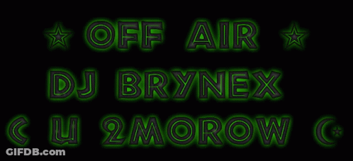 Neon Sign Off Air DJ Brynex CU 2Morrow GIF