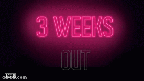 Neon Sign Saying 3 Weeks Out On Dark Background GIF
