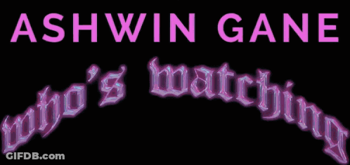 Neon Sign Saying Ashwin Gane Who's Matching GIF