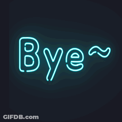 Neon Sign Saying Bye GIF