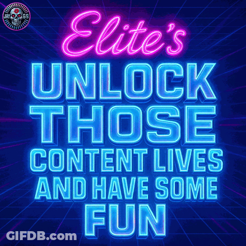 Neon Sign Saying Elite Unlock Those Content Lives And Have Some Fun GIF