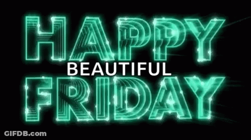 Neon Sign Saying Happy Beautiful Friday GIF