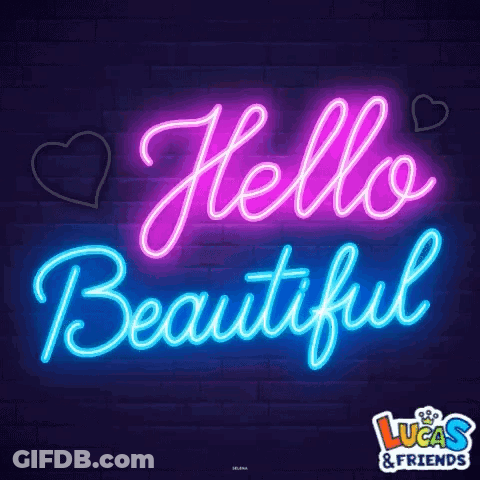Neon Sign Saying Hello Beautiful With Hearts GIF