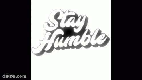 Neon Sign Saying Stay Humble GIF