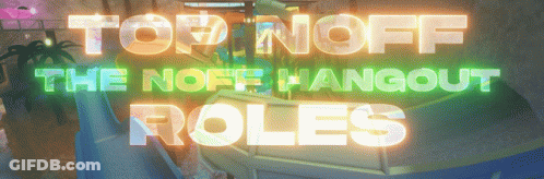 Neon Sign Saying Top Off The Noff Hangout Roles GIF