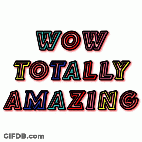 Neon Sign Saying Wow Totally Amazing GIF