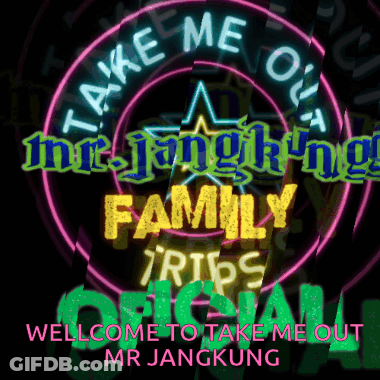 Neon Sign Says Take Me Out Mr Jangking Family Trips GIF