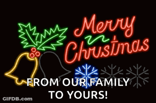 Neon Sign Wishing Merry Christmas From Our Family To Yours GIF