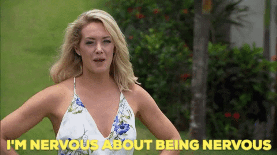 Nervous About Being Nervous GIF