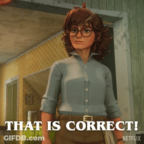 Netflix Cartoon Character Saying That Is Correct GIF