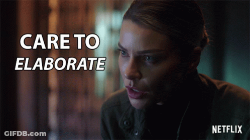 Netflix Woman Care To Elaborate GIF