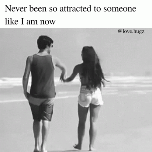 Never Been So Attracted To Someone Girlfriend Message GIF