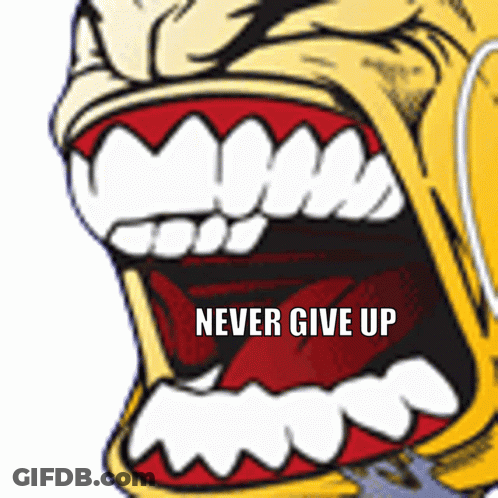 Never Give Up Mouth Cartoon GIF