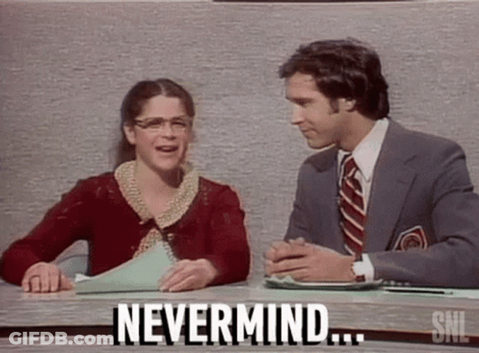 Nevermind Sunday Night Live GIF