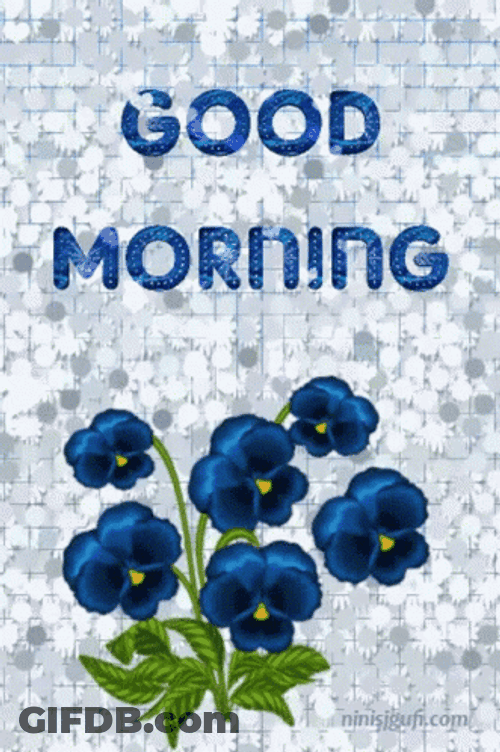 New Good Morning Blue Flowers GIF