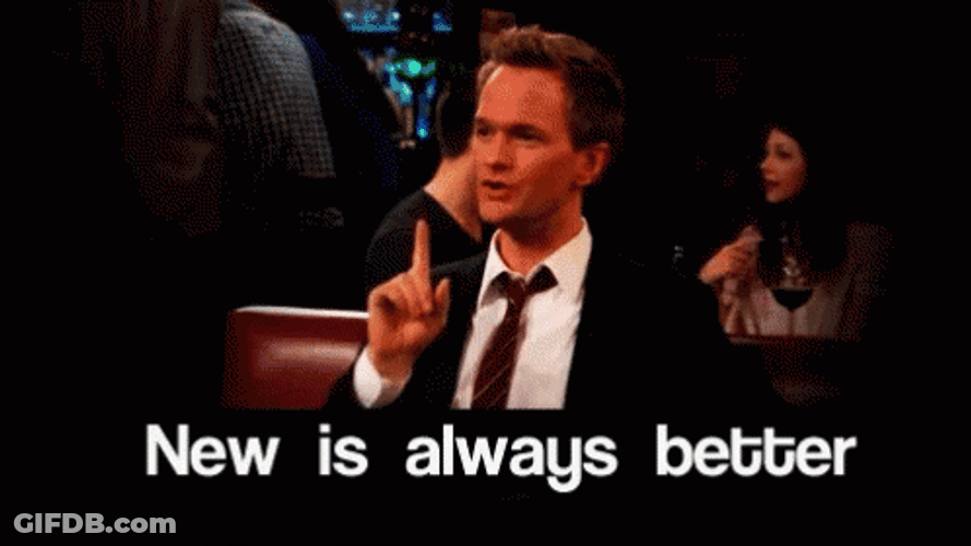 New Is Better Barney Stinson GIF