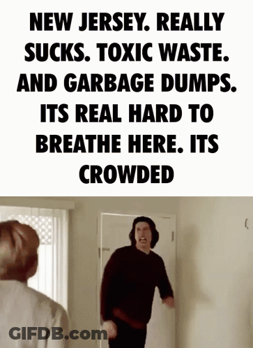 New Jersey Sucks Toxic Waste Garbage Dumps GIF